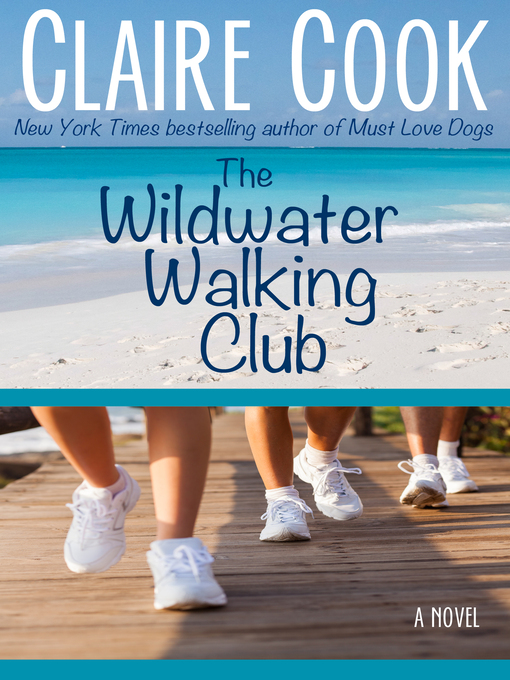 Title details for The Wildwater Walking Club by Claire Cook - Available